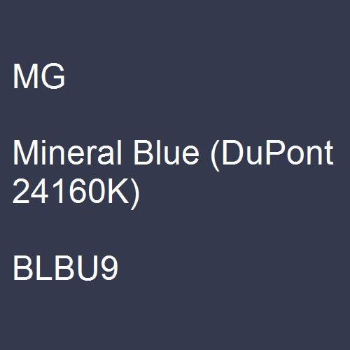 MG, Mineral Blue (DuPont 24160K), BLBU9.